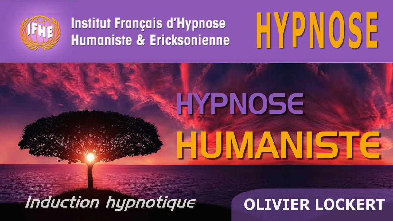 HYPNOSE HUMANISTE, avec Olivier Lockert