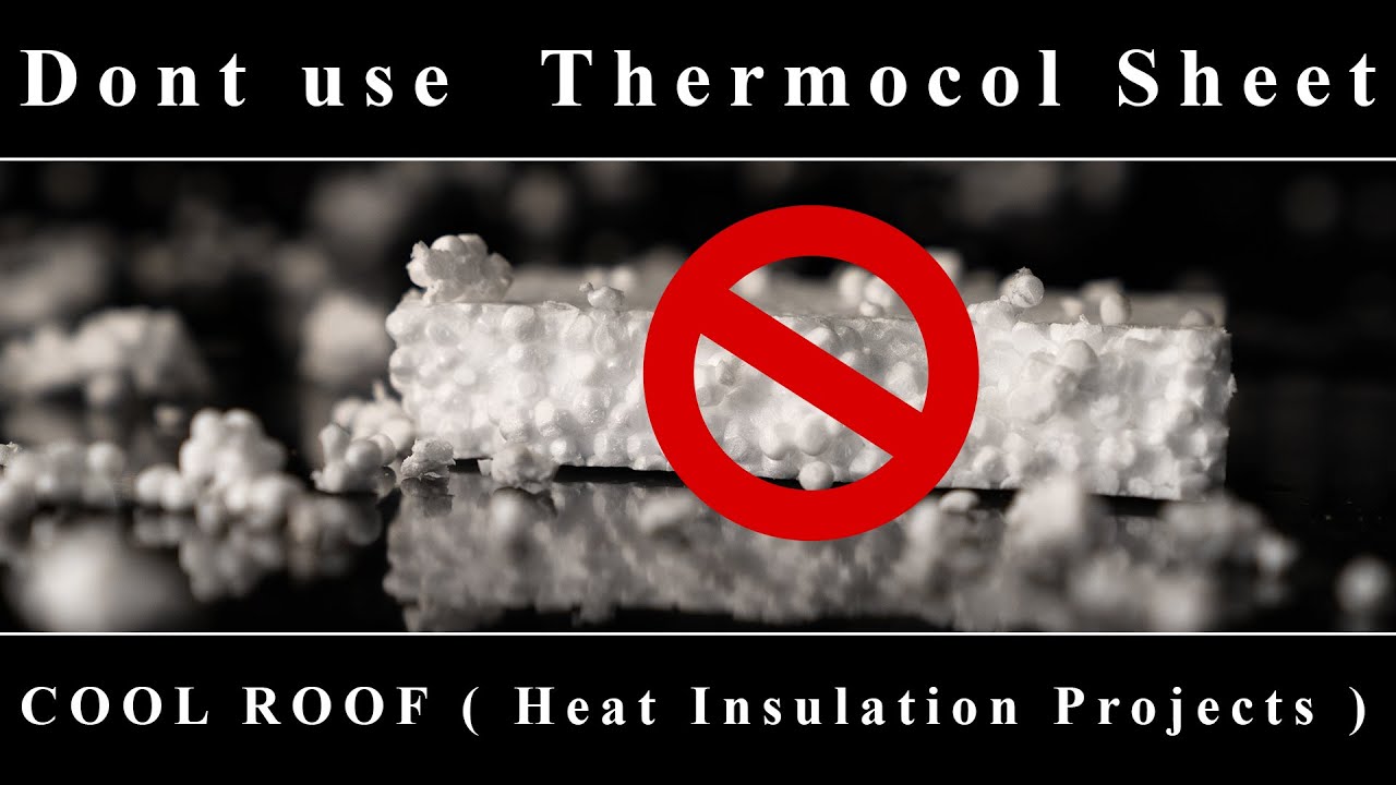 Is a Thermocol sheet good for heat insulation in India ?