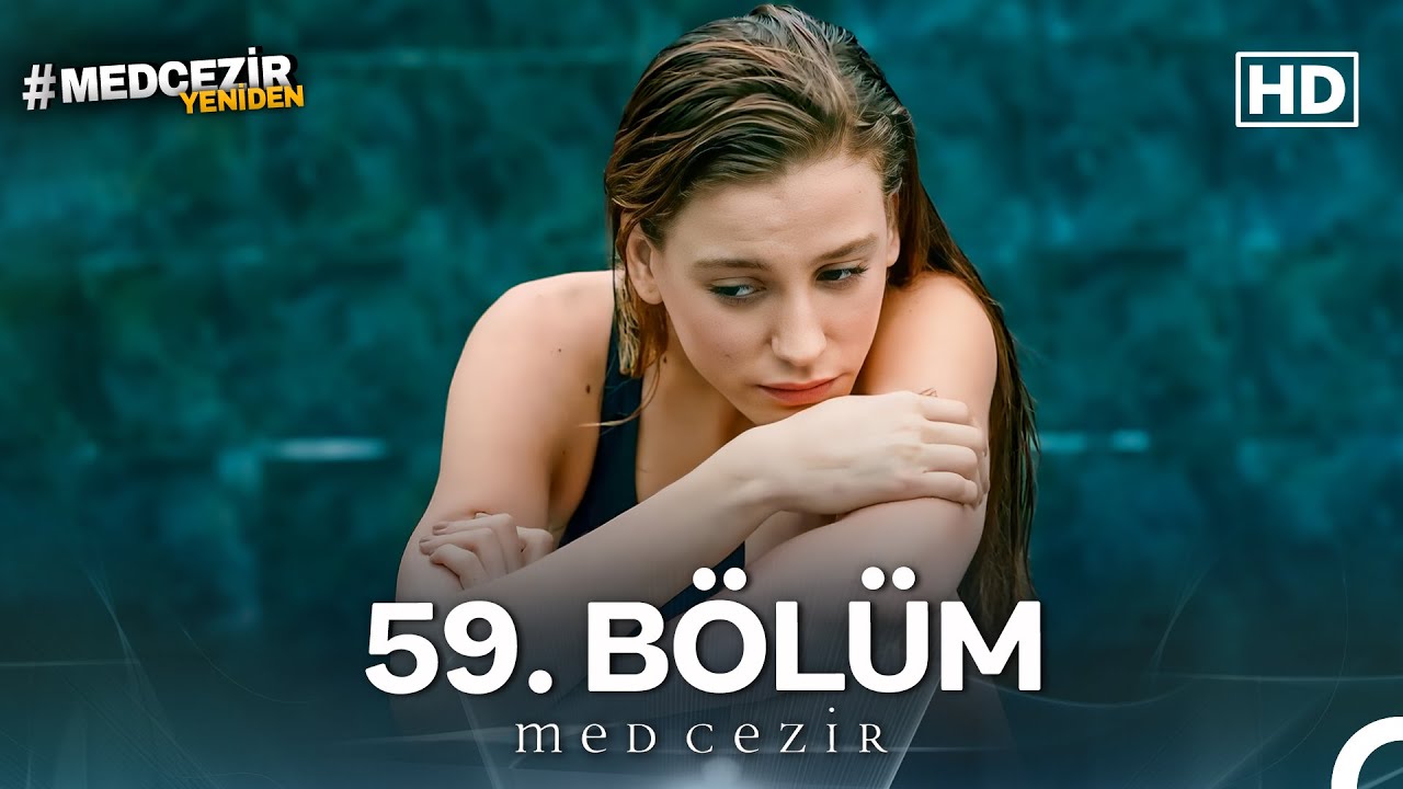 Medcezir 59. Bölüm (FULL HD)