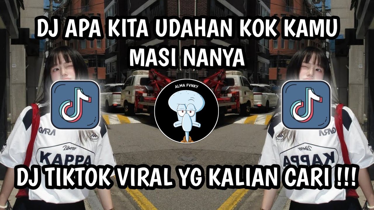 DJ APA KITA UDAHAN KOK KAMU MASIH NANYA | TENXI VIRALL TIKTOK !!! 