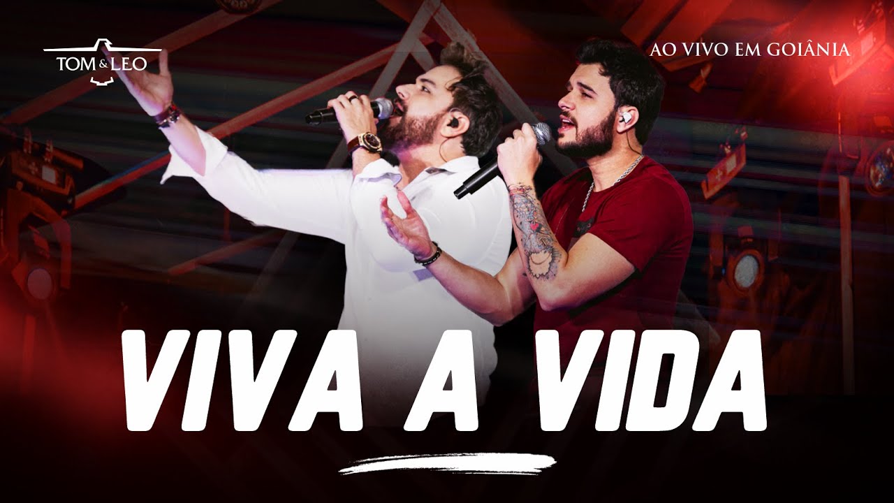 Tom e Leo - Viva a Vida (Clipe Oficial)