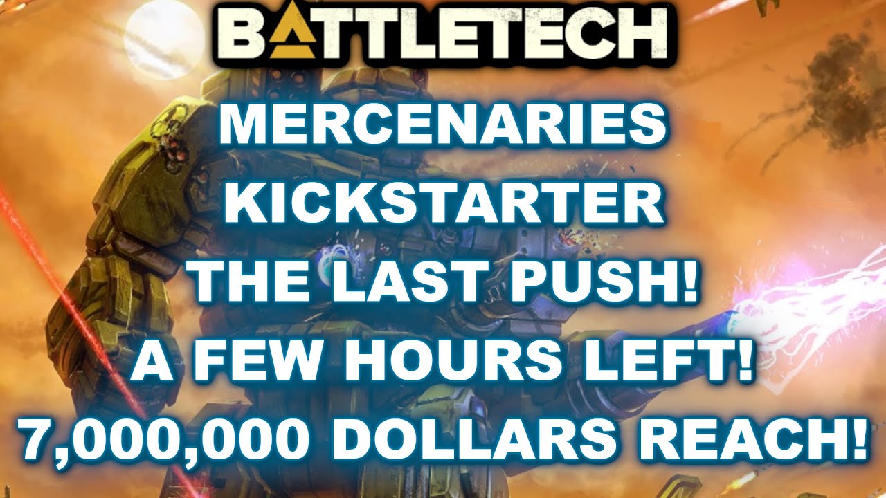 BATTLETECH: The Mercenaries Kickstarter! The Last Push!