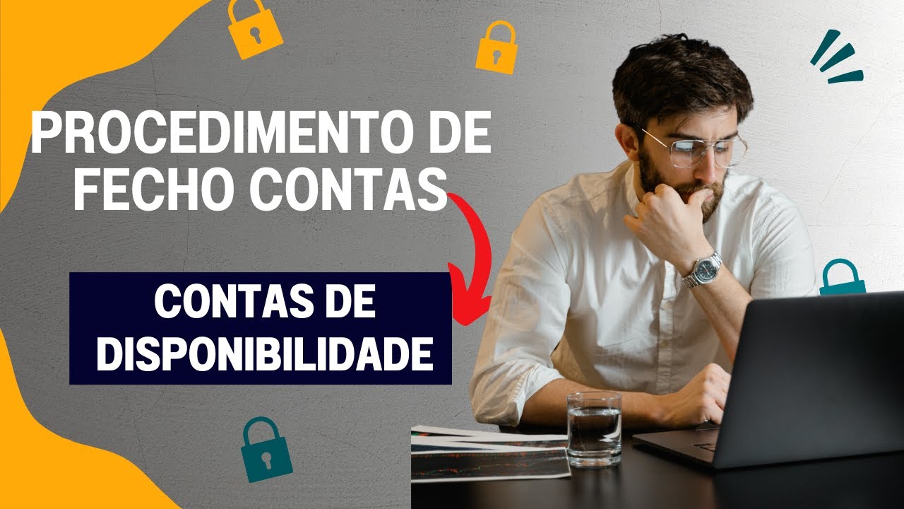 PROCEDIMENTO FECHO DE CONTAS_CONTAS DE DISPONIBILIDADE