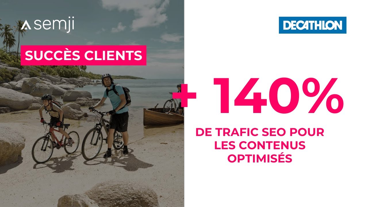 Etude de cas Decathlon :Muscler votre SEO pour des contenus en forme