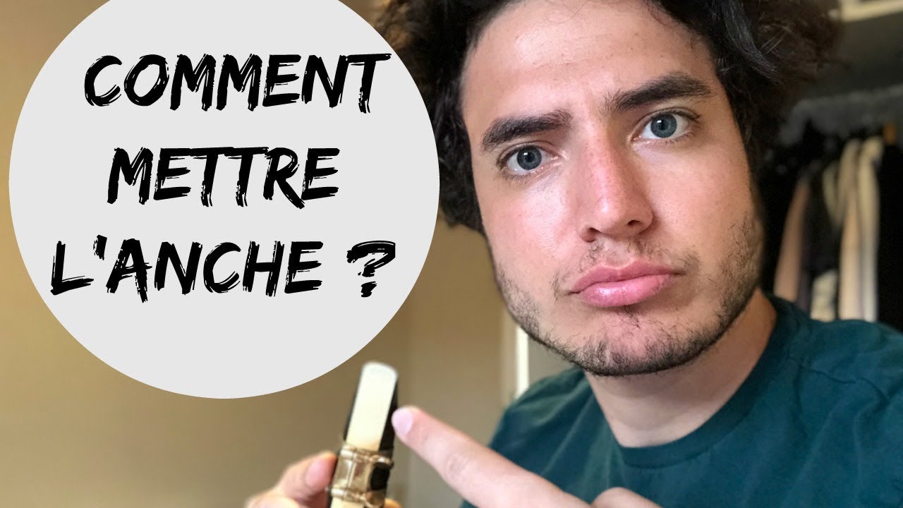 Mettre son Anche sur le Bec de son Saxophone