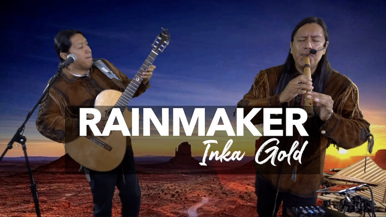 INKA GOLD  -  RAINMAKER  (Yanni cover)