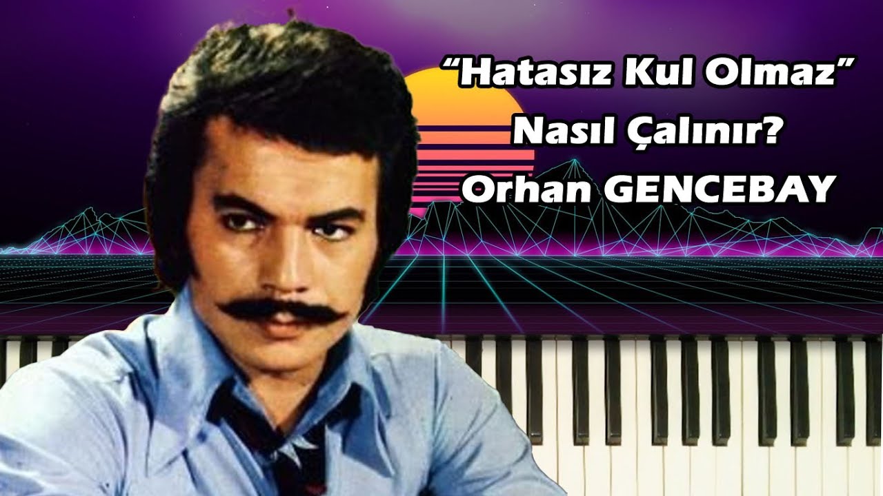 Hatasız Kul Olmaz Nasıl Çalınır? Org Dersleri