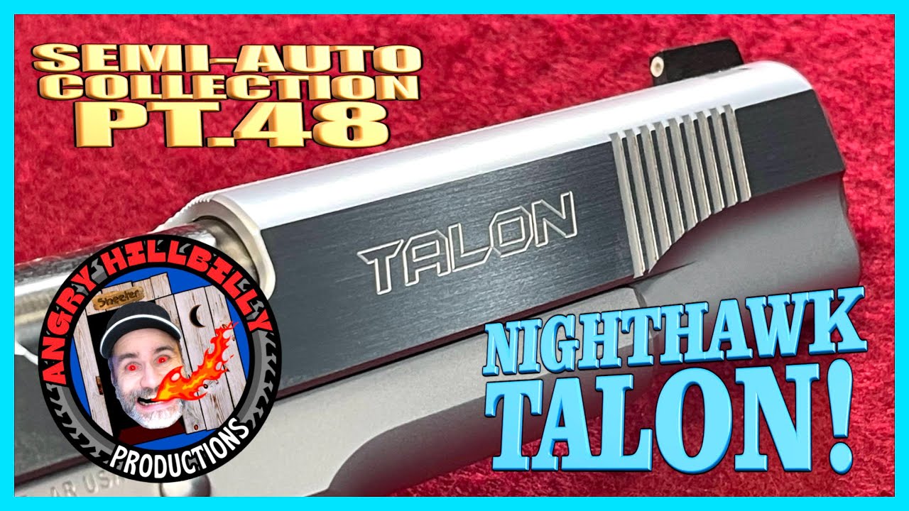 Nighthawk Custom TALON 1911!...(Semi-Auto Collection Pt.49)