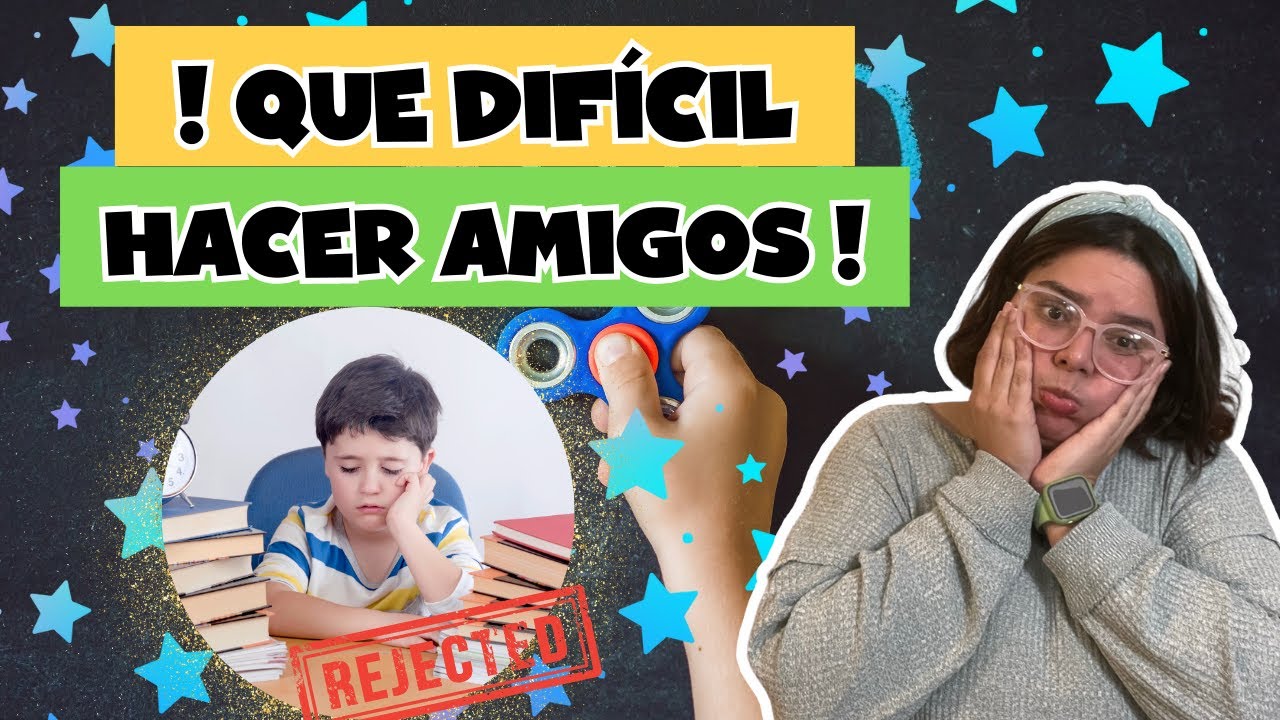 TDAH/RELACIONES SOCIALES ¿Por qué a los niños con DÉFICIT DE ATENCIÓN les cuesta tanto tener AMIGOS?