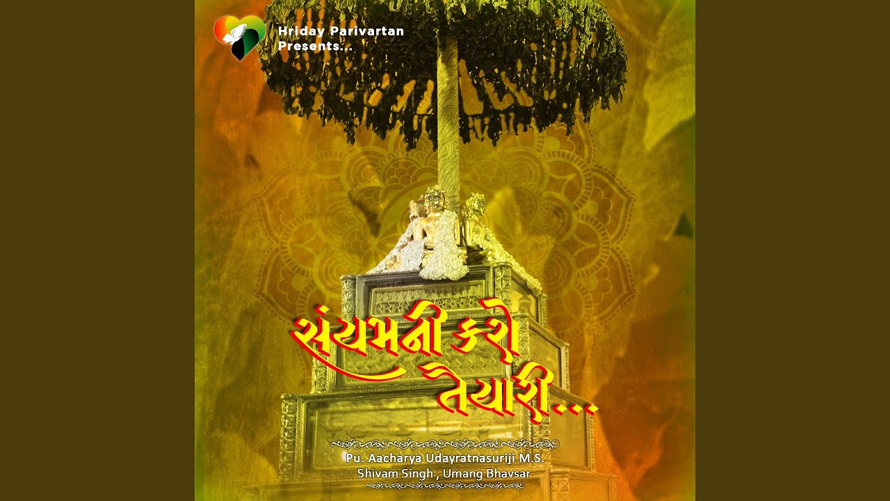 SAIYAM NI KARO TAIYARI (Jain Diksha Song)
