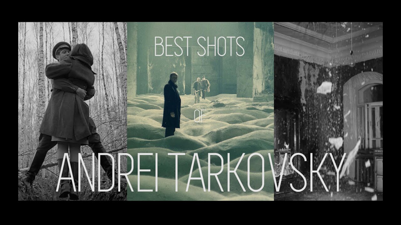 BEST SHOTS of ANDREI TARKOVSKY