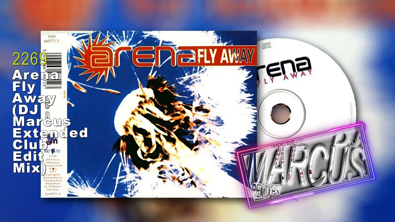 Arena - Fly Away (DJ Marcus Extended Club Edit Mix)