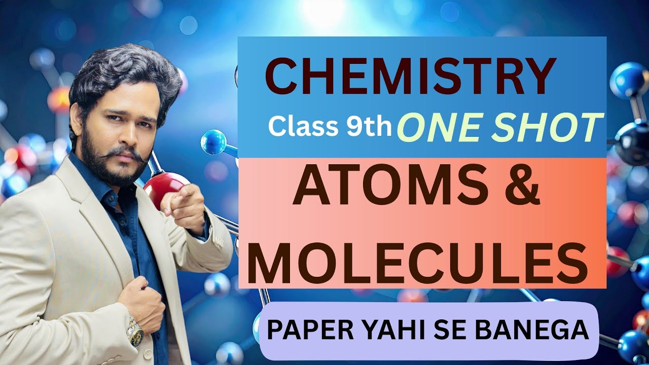 Atoms And Molecules Class 9 | Complete Chapter in ONE SHOT | NCERT Covered | Vikram Singh Panwar