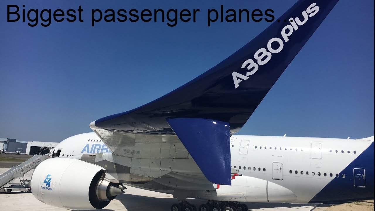 Top 10 Biggest Passenger Planes (2020)