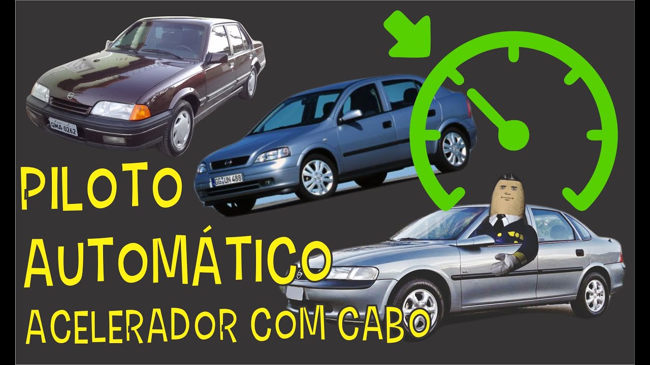 Cruise Control - Piloto Automático no seu carro com acelerador a CABO, Monza, Vectra, Astra, Zafira