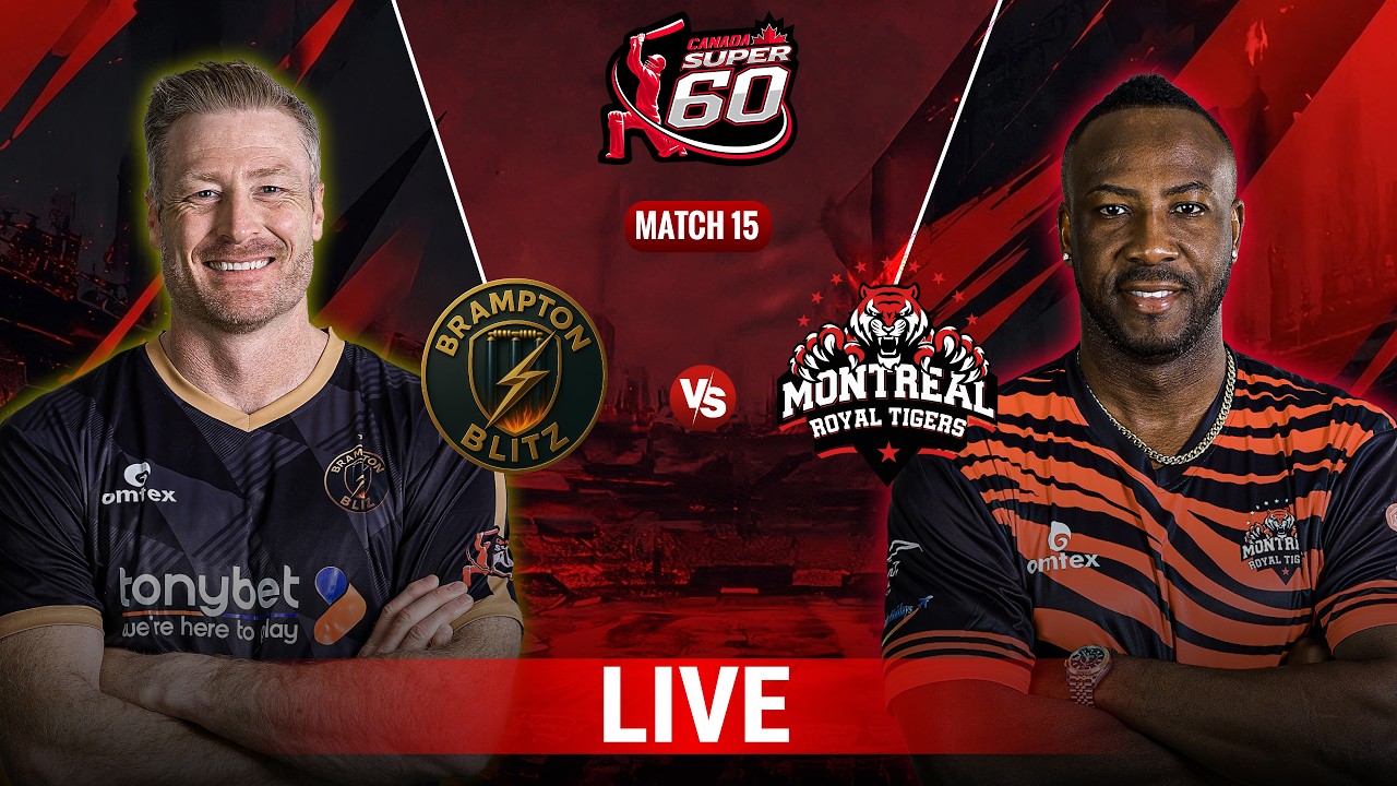 Live | Brampton Blitz vs Montreal Royal Tigers | Match 15 | Canada Super 60 2026 | ZQ1K