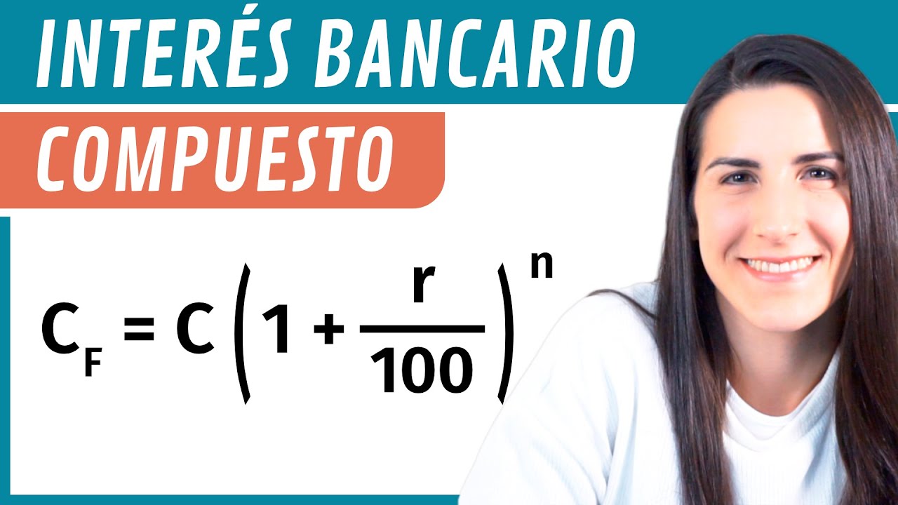 INTERÉS COMPUESTO 📈 Interés Bancario