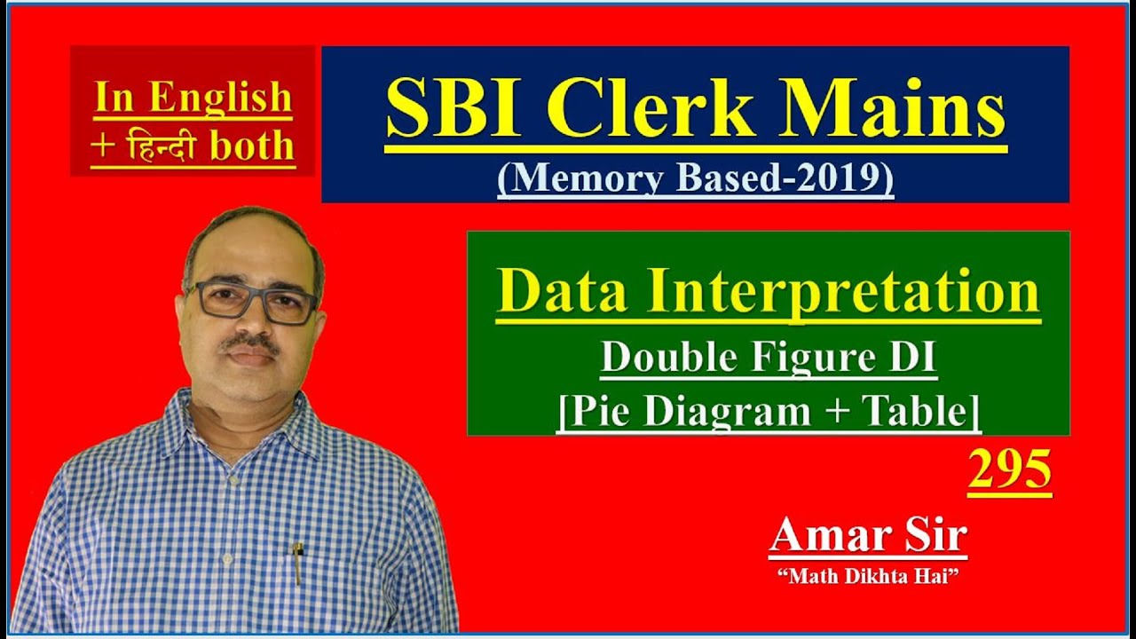 SBI Clerk Mains (Memory Based-2019) Data Interpretation डेटाइंटरप्रेटेशन By Amar Sir