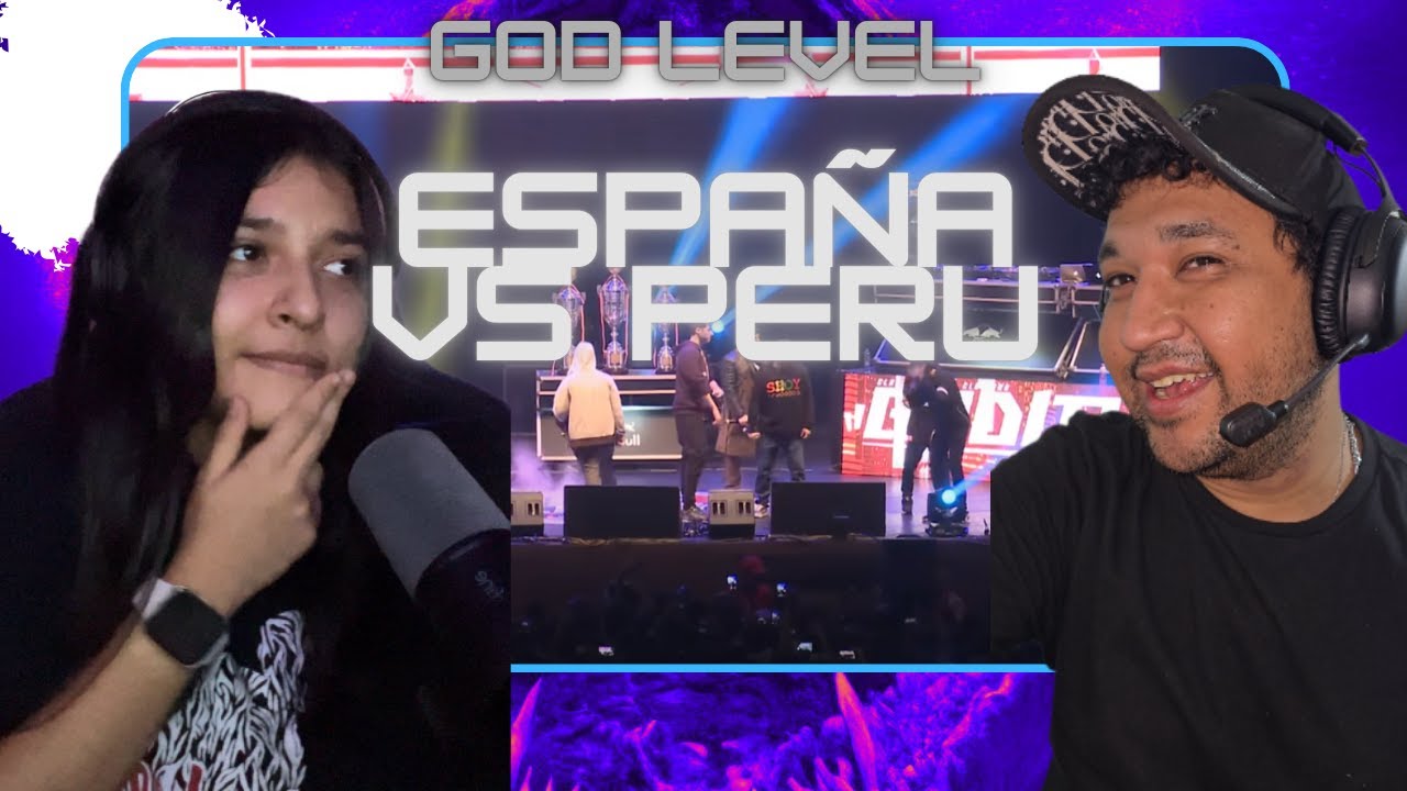 AMIGA REACCIONA POR PRIMERA VEZ A España vs Peru God level 2019 La Mejor BATALLA por EQUIPOS