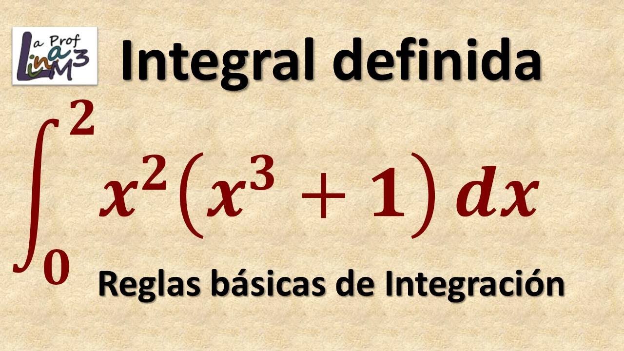 Integral definida aplicando las reglas básicas de integración | La Prof Lina M3