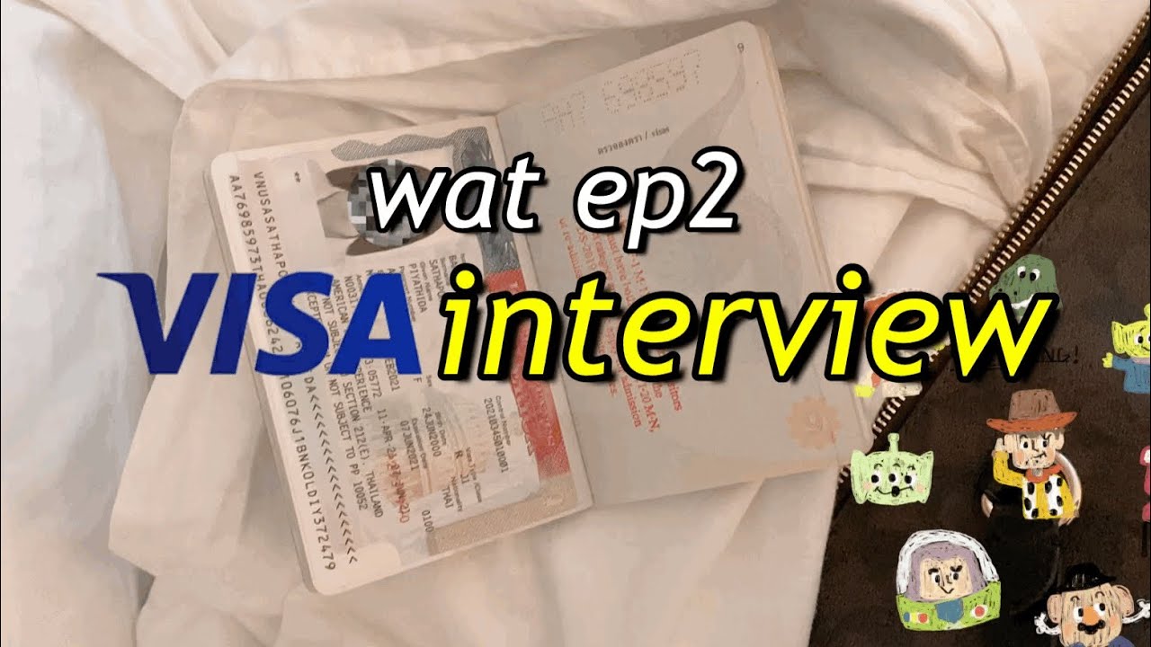 work & travel 2021 ep:2 | สัมภาษณ์วีซ่า J-1 ผ่านแล้วค่า!✨🇺🇸