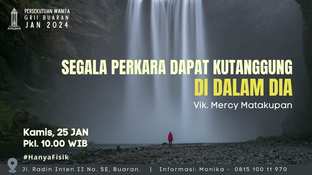 SEGALA PERKARA DAPAT KUTANGGUNG DI DALAM DIA |  Vik. Mercy Matakupan | PA WANITA GRII BUARAN