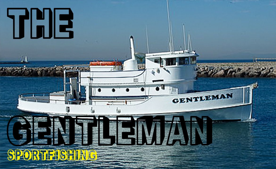 The Gentleman SportFishing Boat - Channel Islands Sportfishing