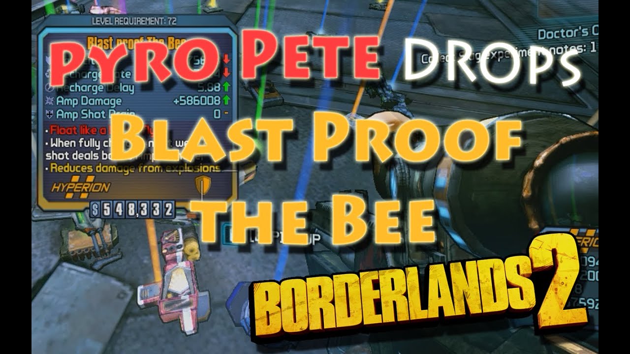 Borderlands 2 - Pyro Pete Drops: Blast proof The Bee Legendary Shield!