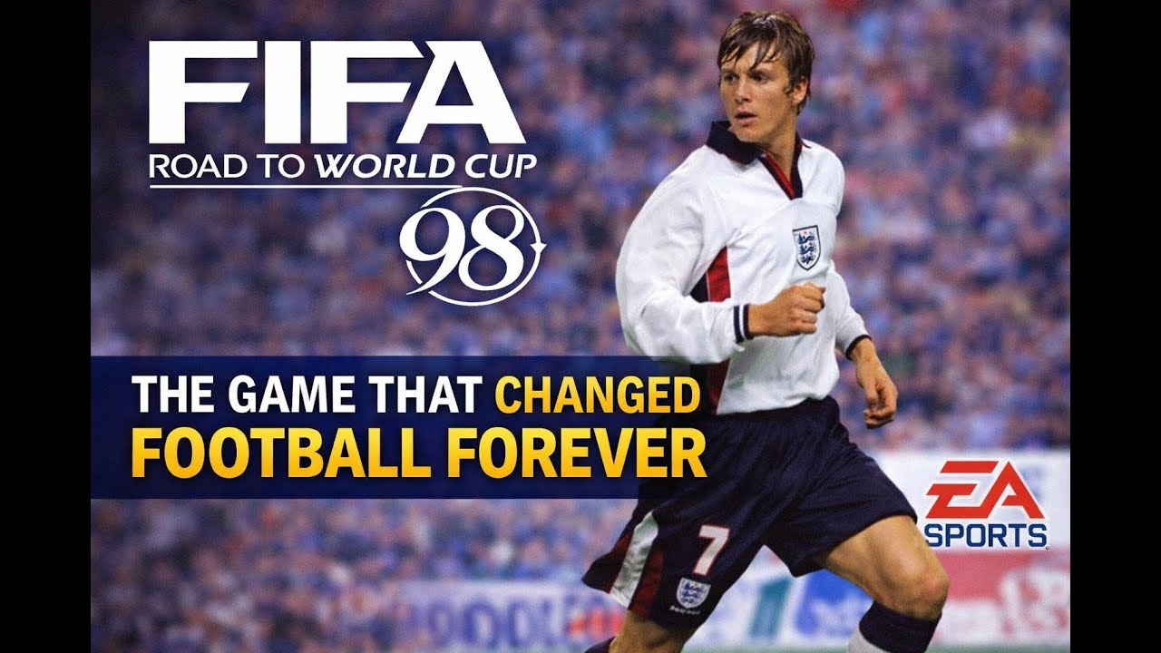 FIFA 98: Road to World Cup — The Game That Changed Football Forever