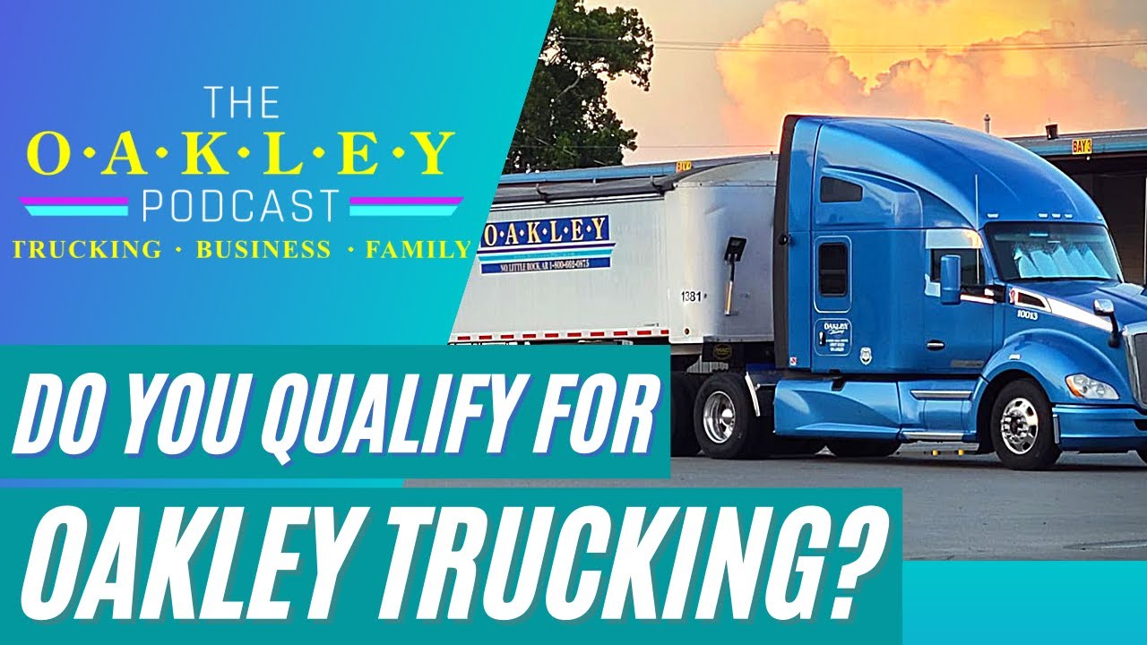 The Oakley Podcast, Ep 68: What Does It Take to Get Leased on with Oakley Trucking?
