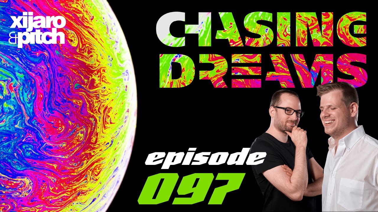 XiJaro & Pitch pres. Chasing Dreams 097