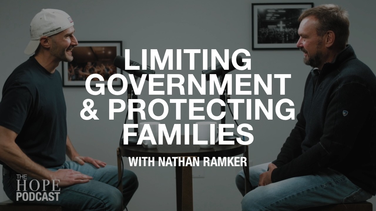 Limiting Government and Protecting Families: Why It's Important with Nathan Ramker