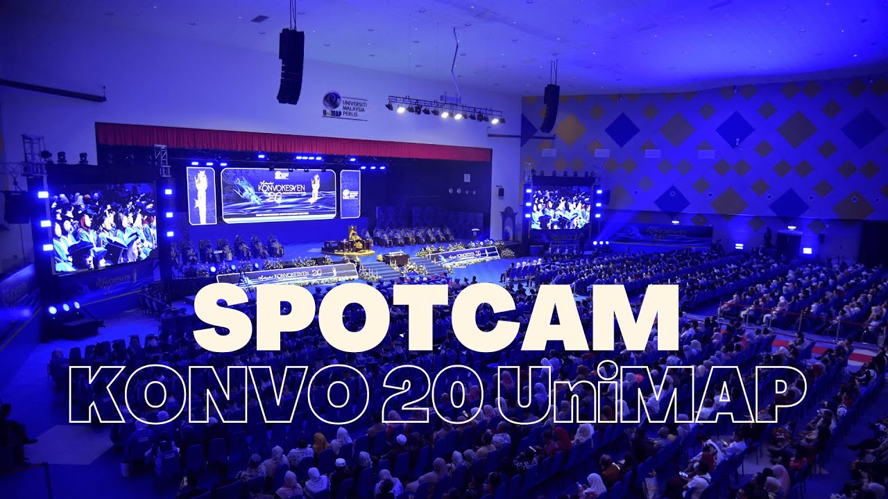 SPOTCAM Konvokesyen 20 UniMAP