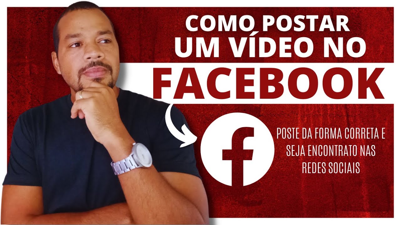 Como postar um v&iacute;deo no Facebook? Veja a forma correta de postar um v&iacute;deo no Facebook.