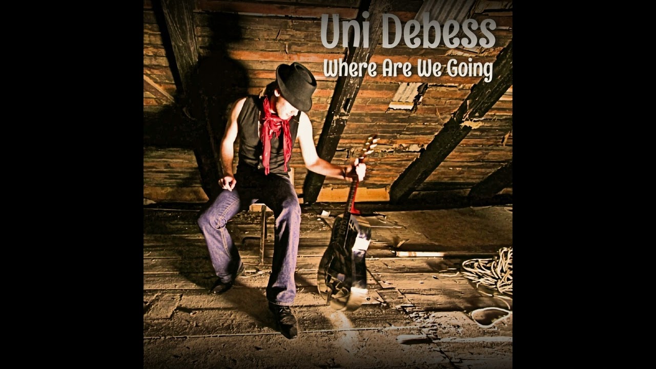 Uni Debess - Where Are We Going