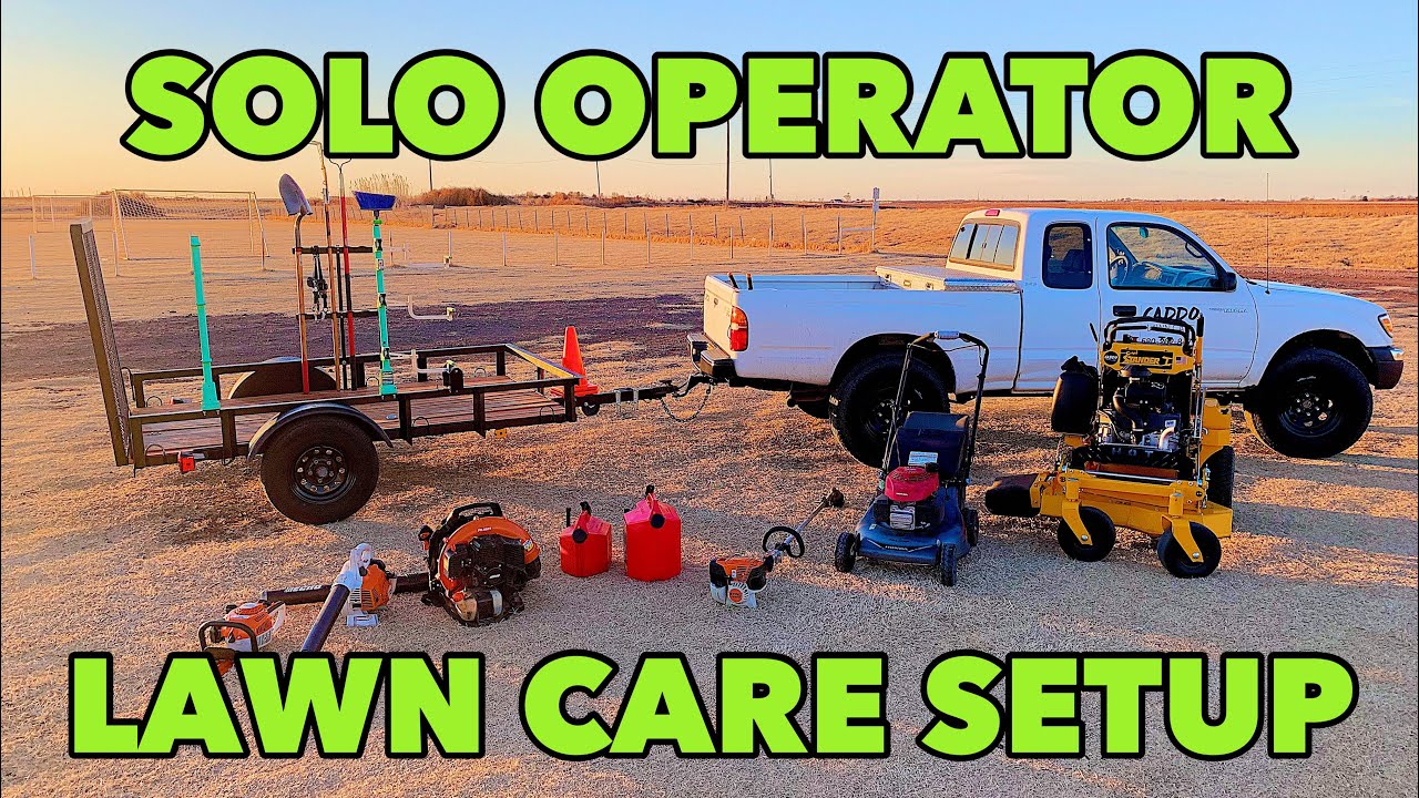 2021 SOLO OPERATOR LAWN CARE SETUP (EPIC)