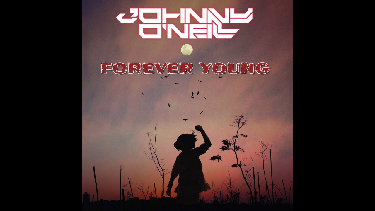 Johnny O'Neill - Forever Young