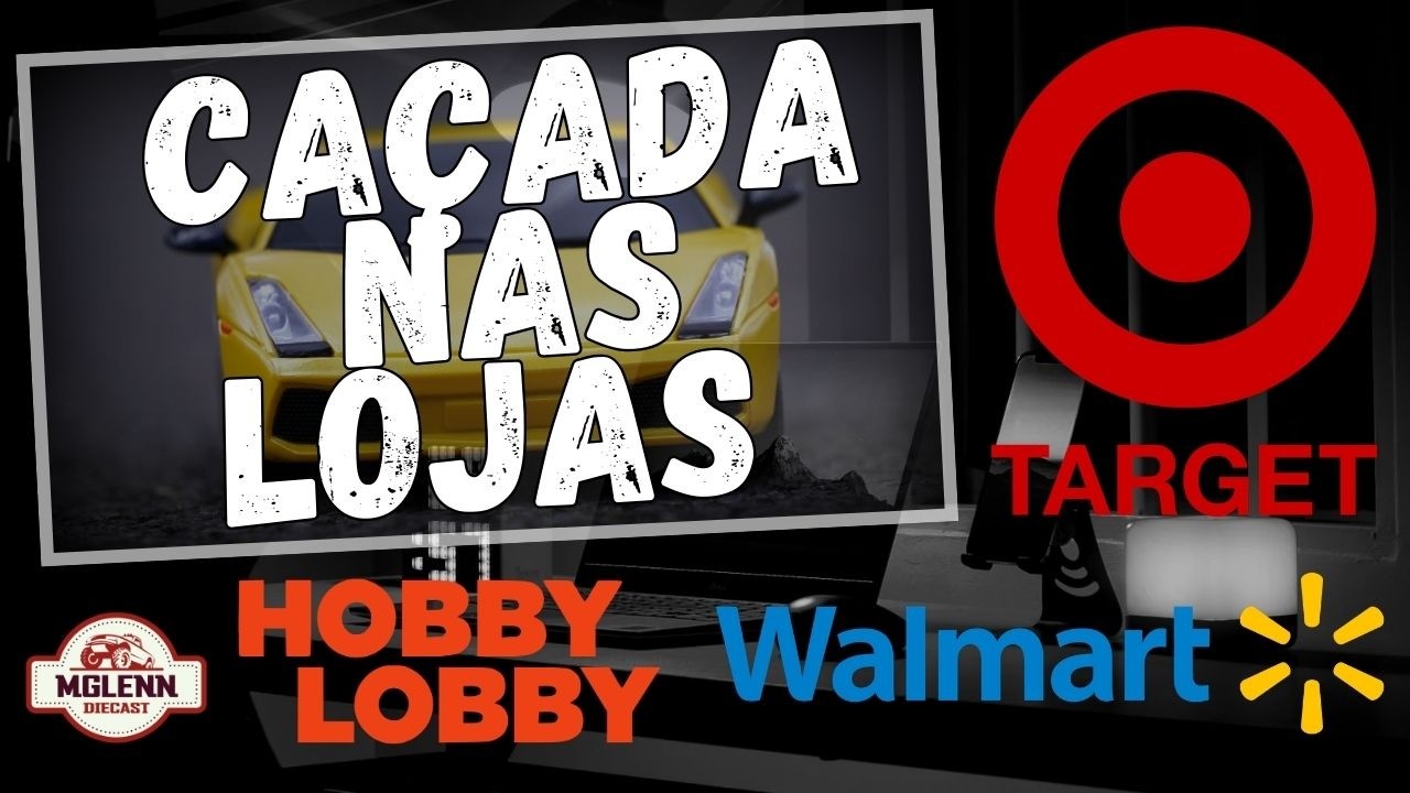 CAÇADA NAS LOJAS TARGET, WALMART E HOBBY LOBBY