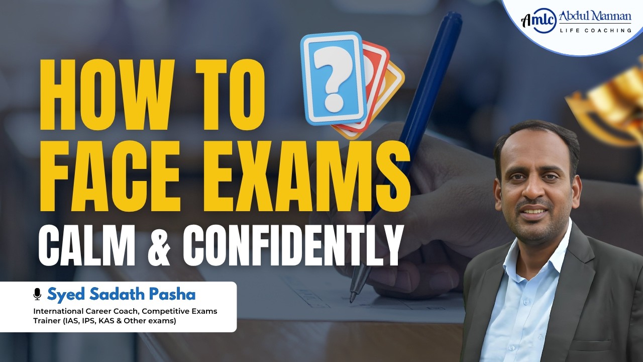 How to face exams calm and confidently - Syed SadathPasha