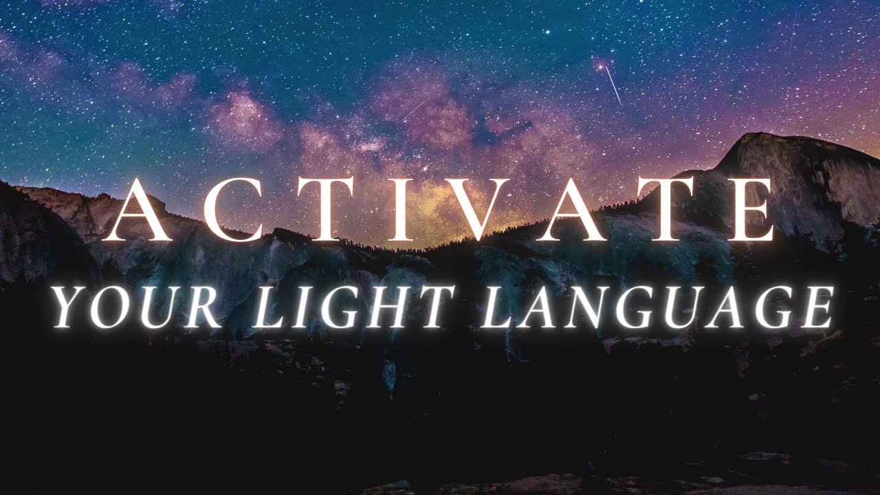 Activate Your Light Language Series Introduction ✨ START HERE ✨