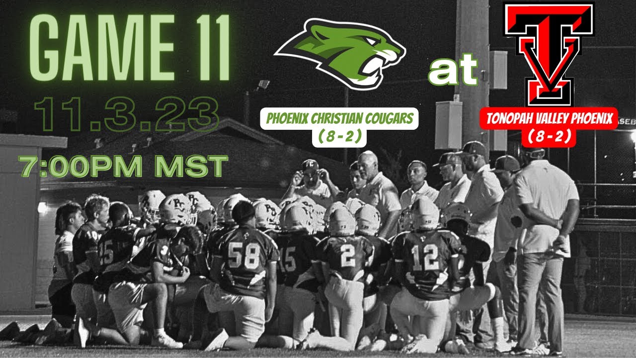 Tonopah Valley The Phoenix vs Phoenix Christian Cougars Varsity Football (11/3/2023)