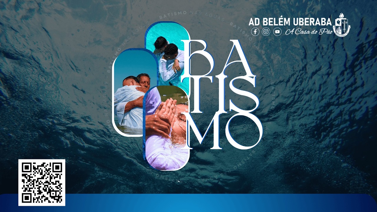 CULTO DE BATISMO E SANTA CEIA | AD BELÉM UBERABA