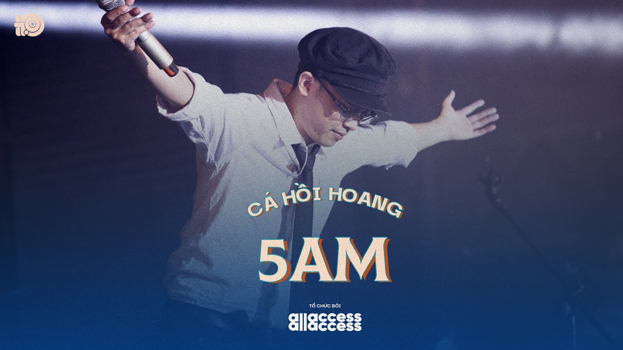 C&Aacute; HỒI HOANG - 5AM | Live at HỘI ĐỒNG HỘI 2020