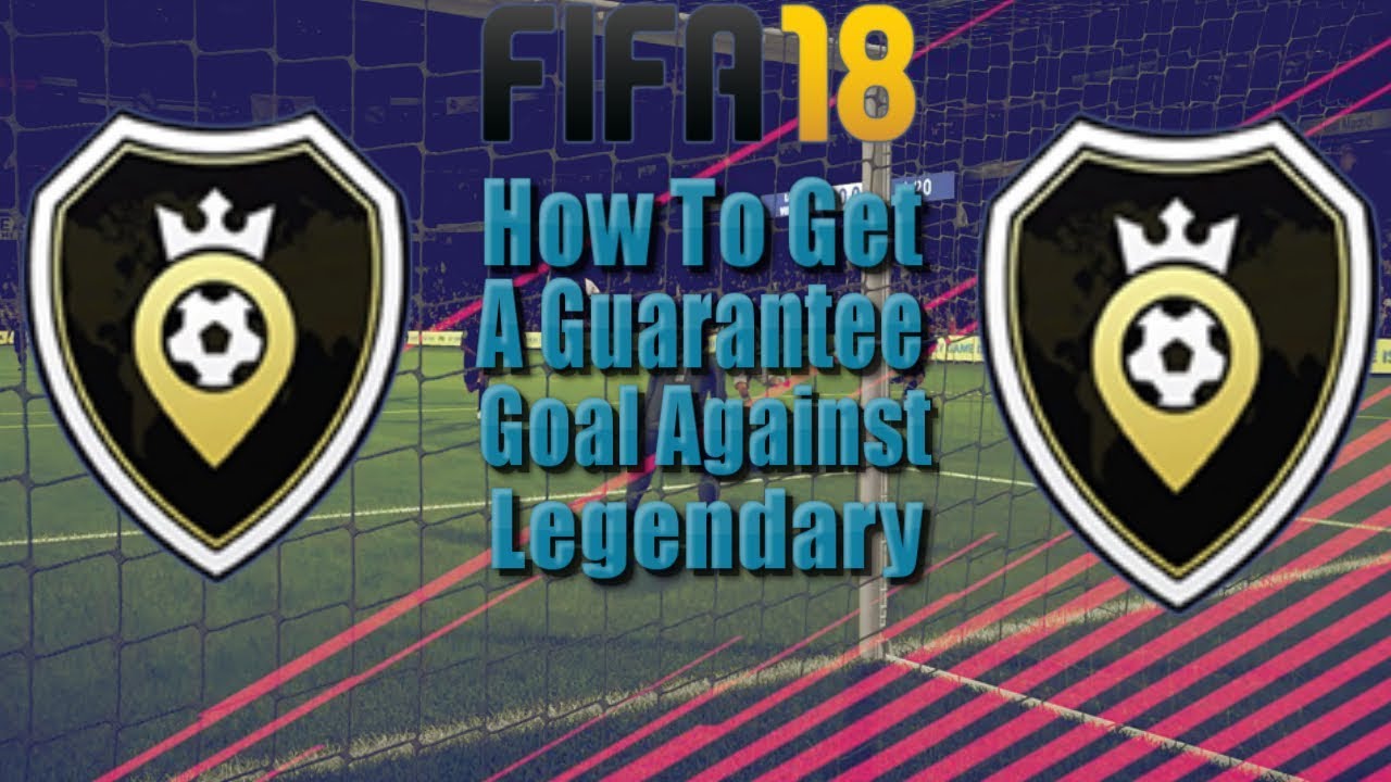 Fifa 18  - Tutorial -  How To Get A Guarantee Goal Against Legendary(PATCHED!)