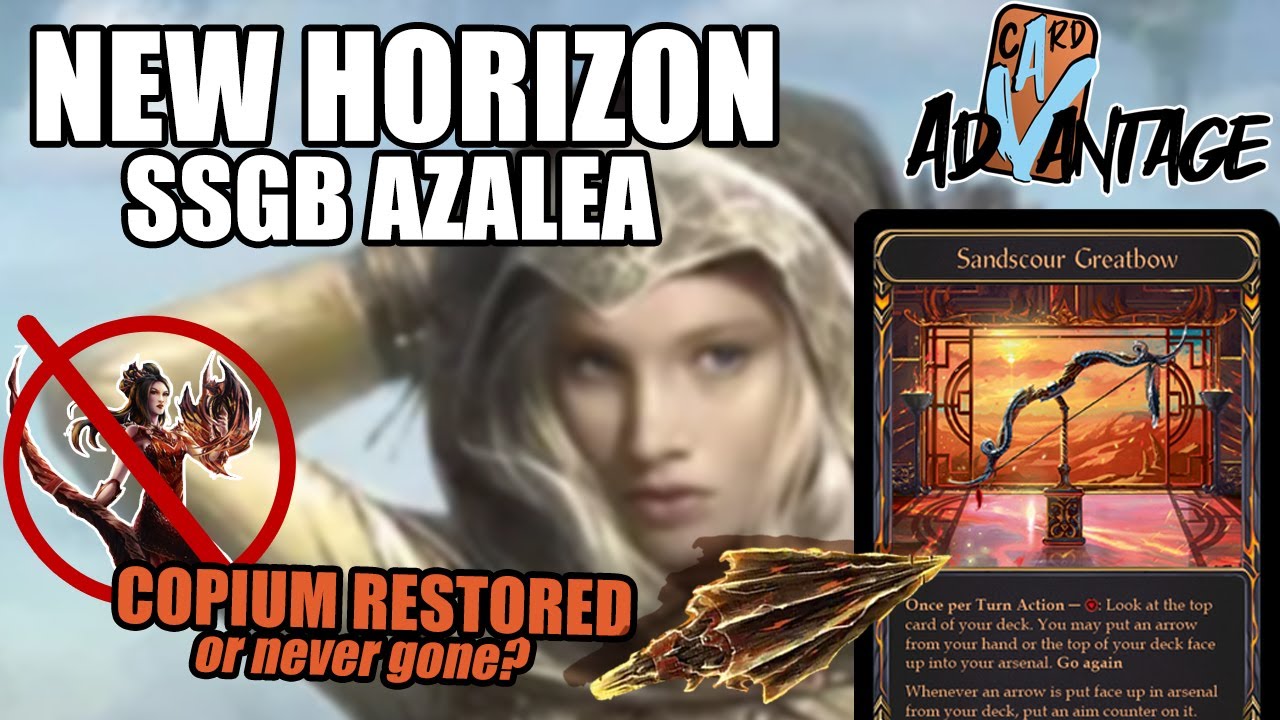 Sandscour Azalea Deck Tech (Not Cope/Psyop) | Rosetta PQ Season | Flesh and Blood | Card Advantage