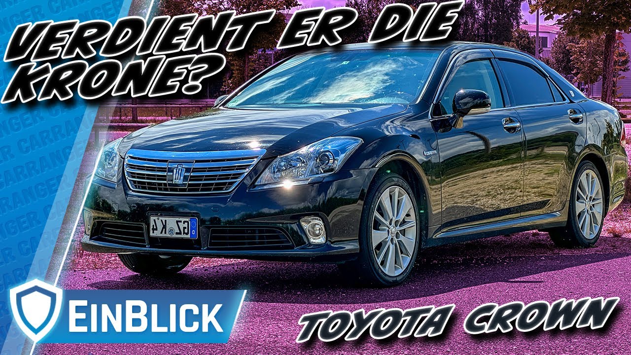 Einmal ein König! Toyota Crown GWS204 (2012) - Warum gibt es ihn nur in Japan?