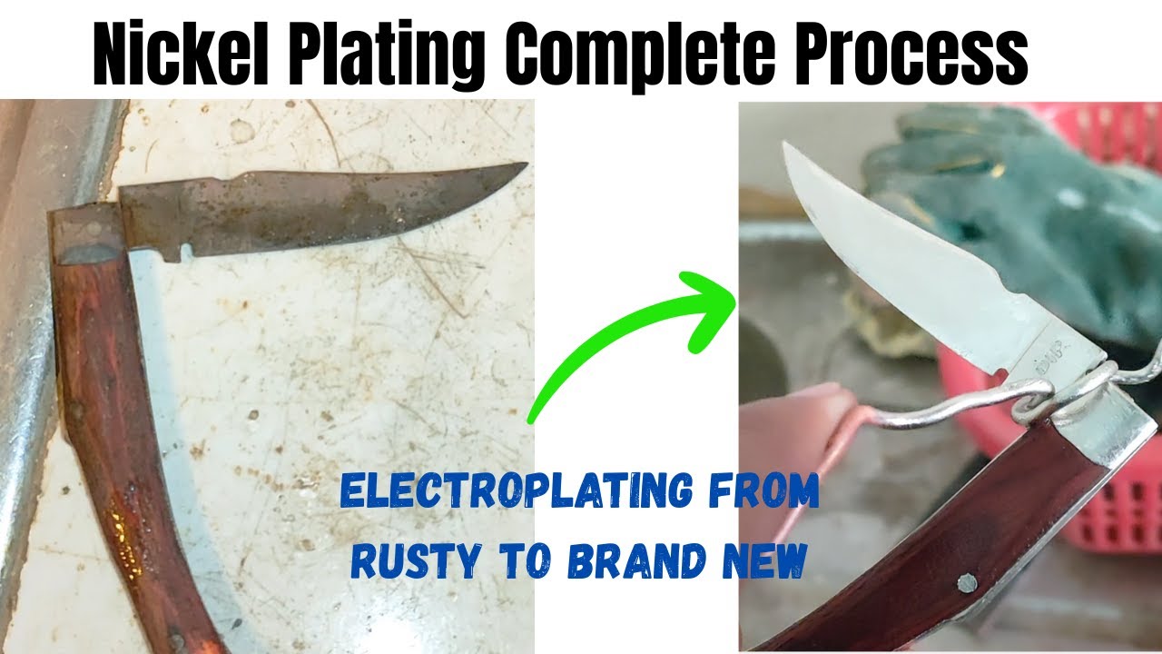 Restoring a Rusty Knife to Brand New Nickel Plating: Complete Process.  Nickel plating at home.