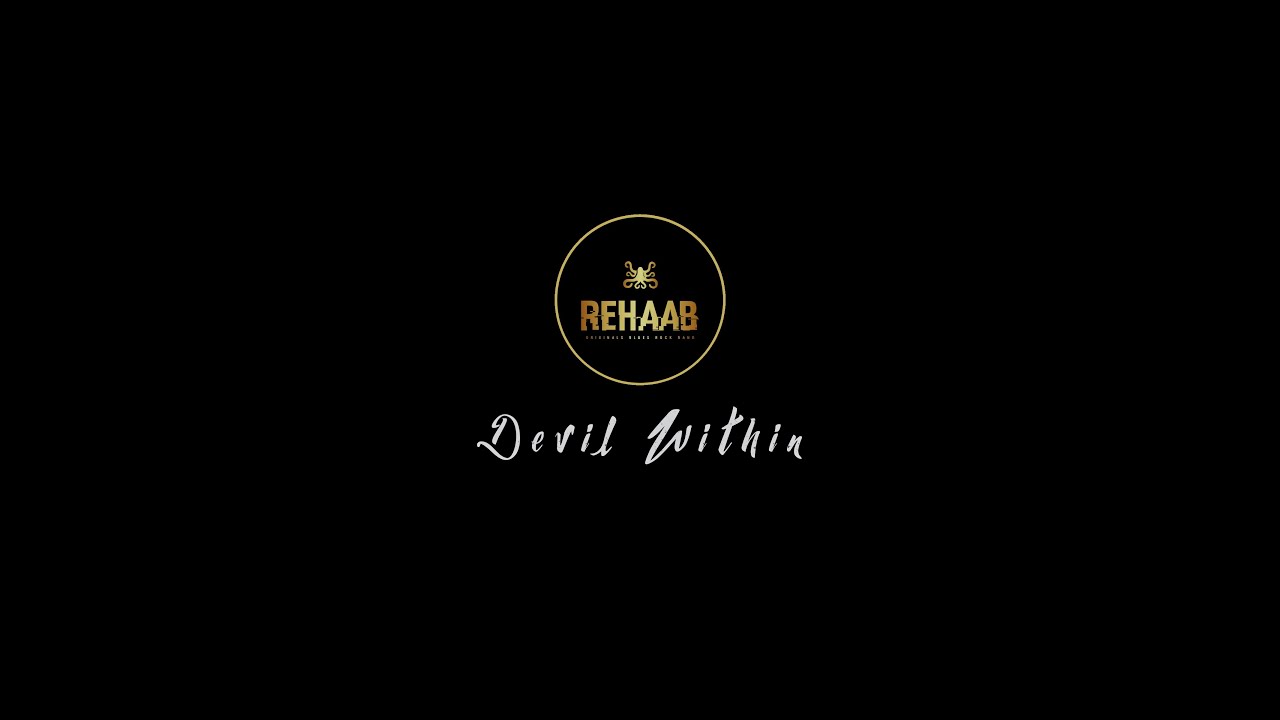 Rehaab - Devil Within
