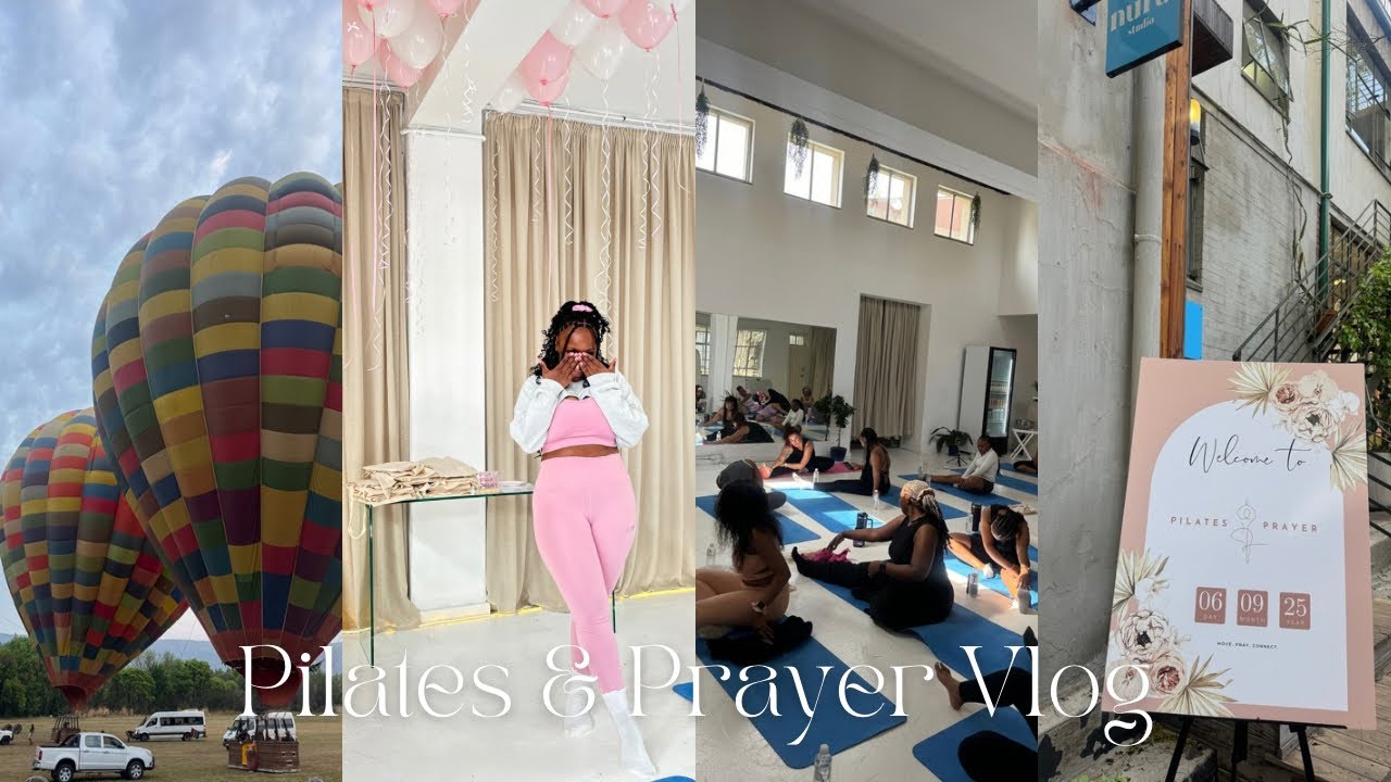 My First Pilates & Prayer Event 🎀 | Life Update + Hot Air Balloon Adventure |Vlog |SA YouTuber