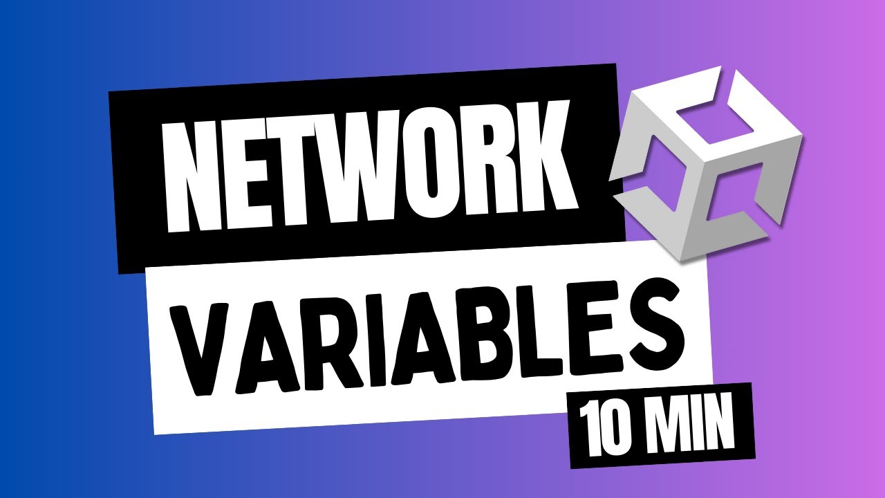 APRENDA NETWORK VARIABLES EM 10 MINUTOS NA UNITY